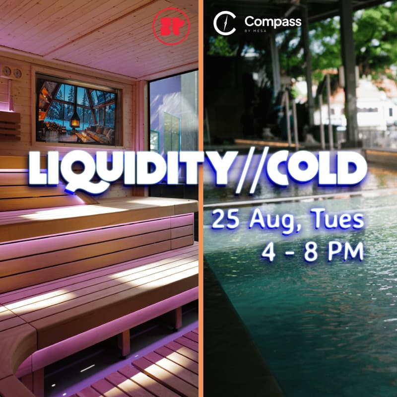 Cover Image for Liquidity//Cold: Season 3, Sauna + Cold Plunge 🥶 | SuperteamSG & Compass by Mesa