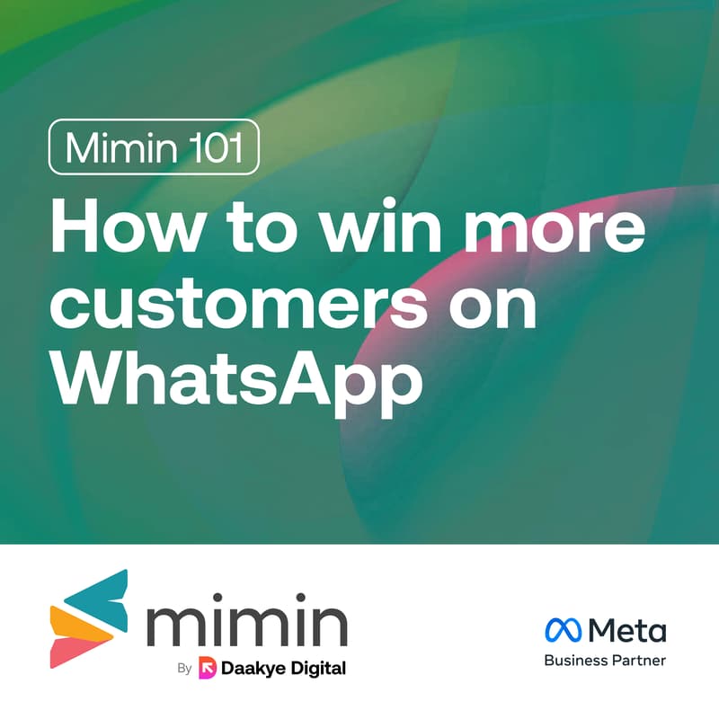 Cover Image for Mimin 101: How to win more customers on WhatsApp