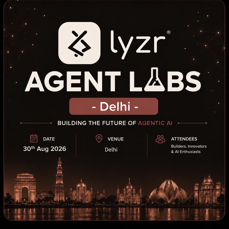 Cover Image for Lyzr Agent Labs - Delhi