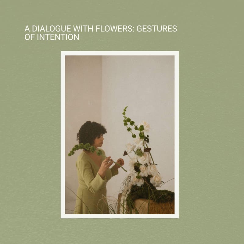 Cover Image for A Dialogue with Flowers: GESTURES OF INTENTION