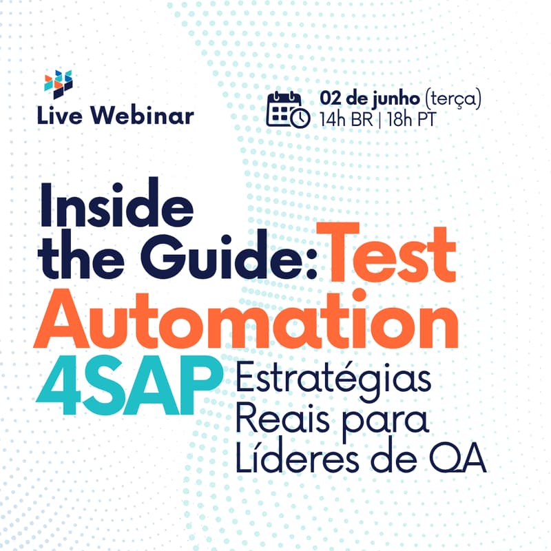 Cover Image for Inside the Guide: Test Automation 4SAP – Estratégias Reais para Líderes de QA