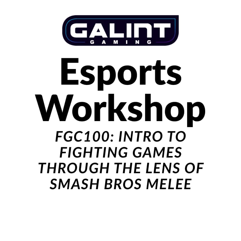 Cover Image for Esports Workshop: Intro to Fighting Games through the Lens of Smash Bros Melee