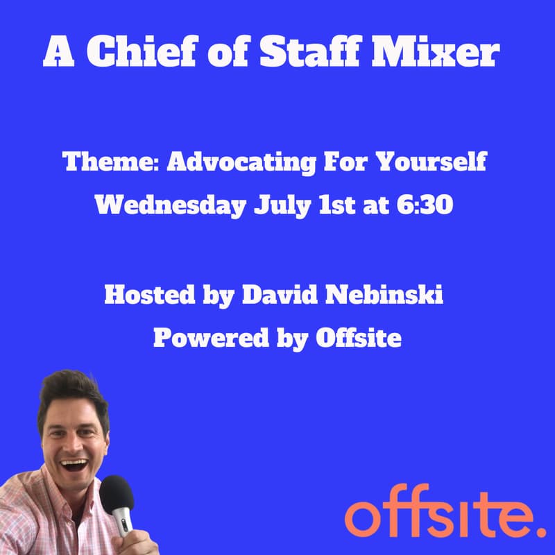 Cover Image for A Chief of Staff Mixer (Wed July 1)