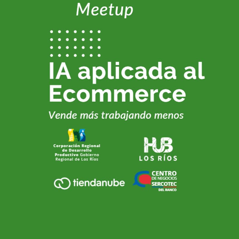 Cover Image for Meet Up: IA aplicada al Ecommerce: Vende más trabajando menos
