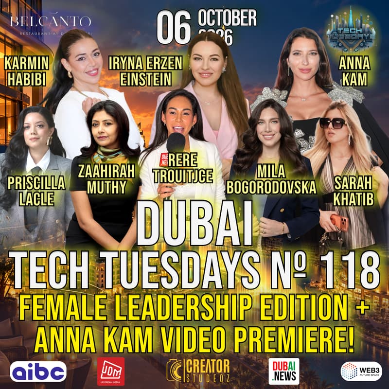 Cover Image for Dubai Tech Tuesdays No. 118 - Female Leadership Edition (Men Welcome) + Anna Kam Video Premiere!