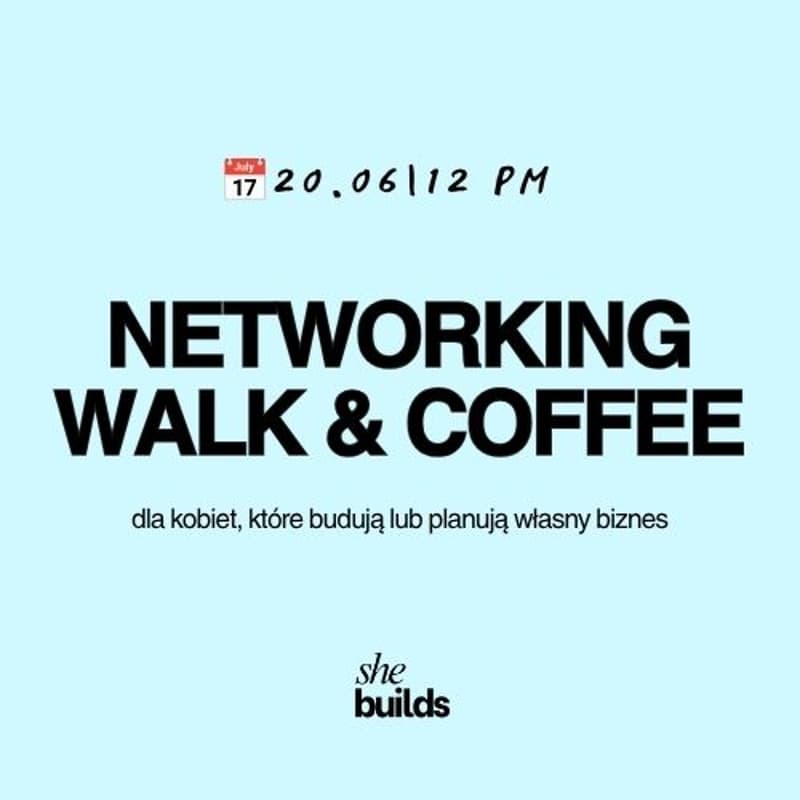 Cover Image for SHEBUILDS: Networking Walk & Coffee dla kobiet budujących biznes