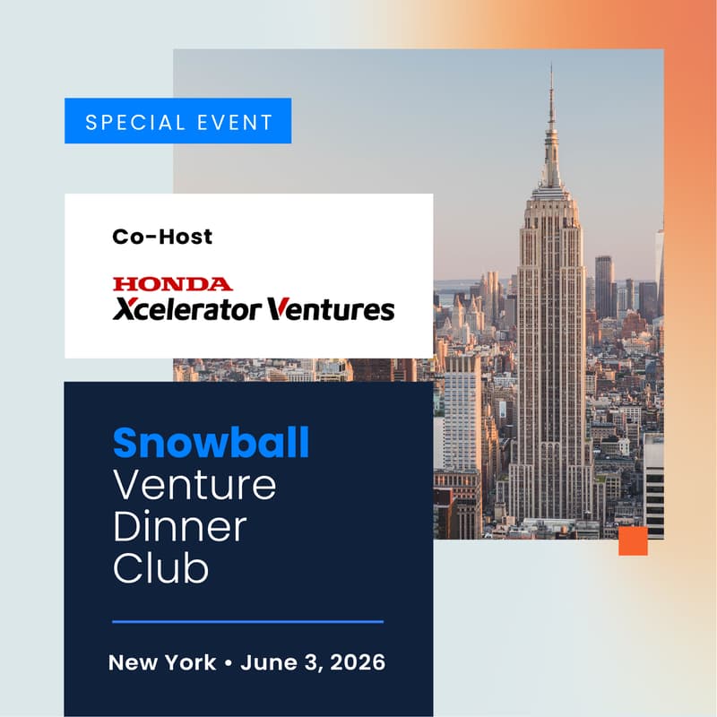 Cover Image for Snowball + Honda Xcelerator Ventures | NYC Venture Ecosystem Dinner