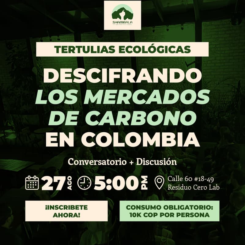 Cover Image for Tertulias Ecológicas: Descifrando los mercados de carbono en Colombia