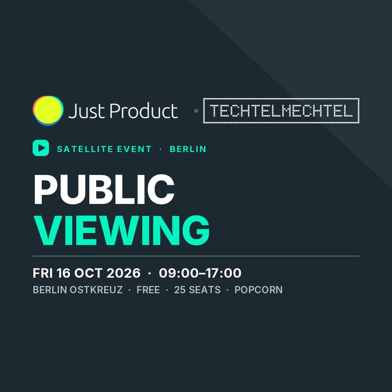 Cover Image for Just Product 2026 - Public Viewing (Berlin Satellite Event)