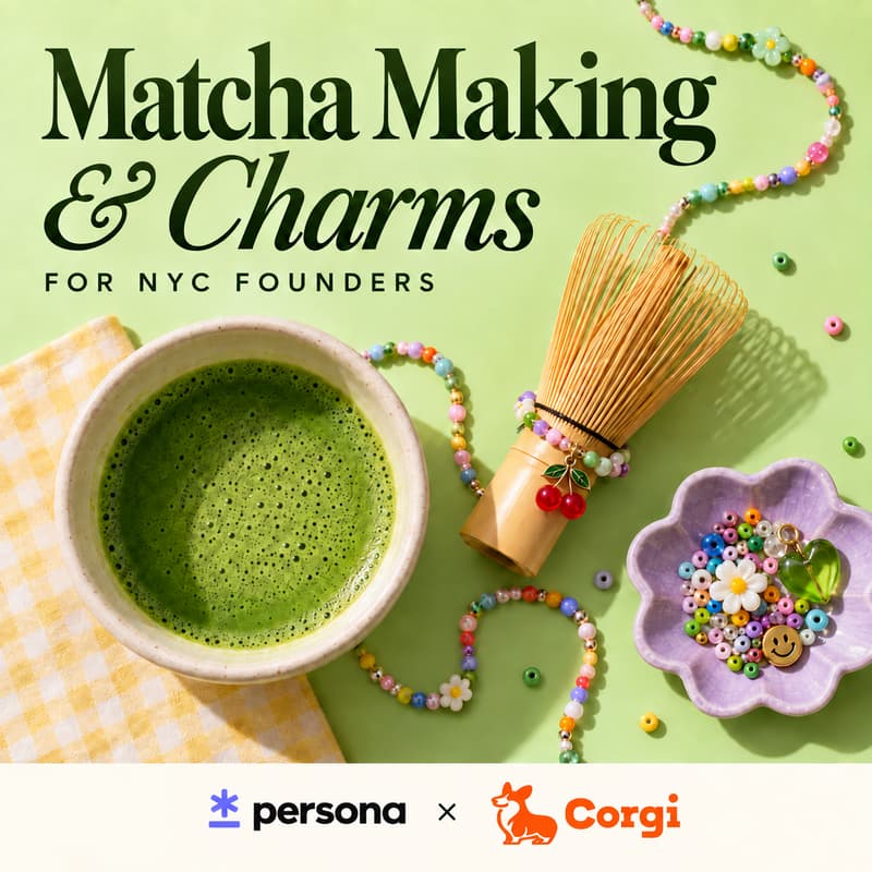 Cover Image for Sip, Charm, and Repeat for Founders 🍵 by Persona & Corgi