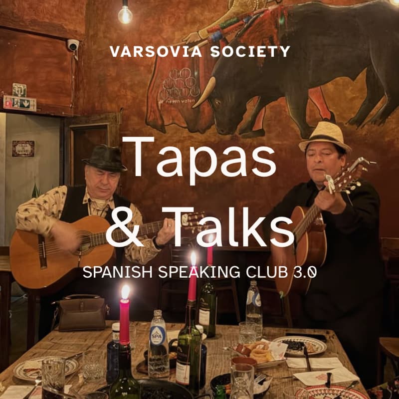 Cover Image for Varsovia Society | Tapas & Talks | Spanish Speaking Club 3.0