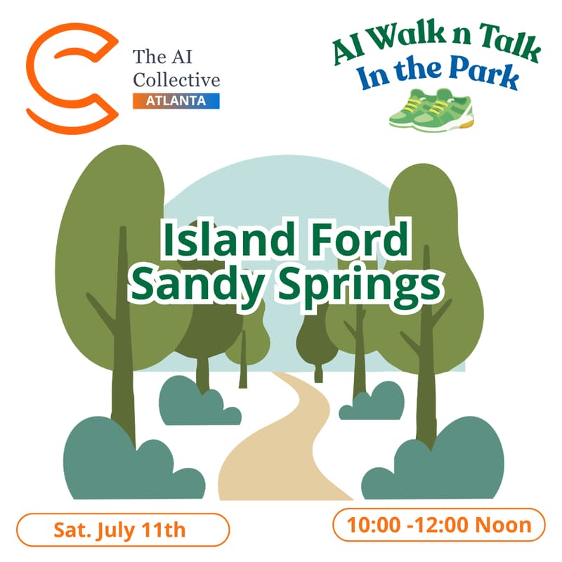 Cover Image for AI Walk n Talk - Sandy Springs (w/ The AI Collective ATL)