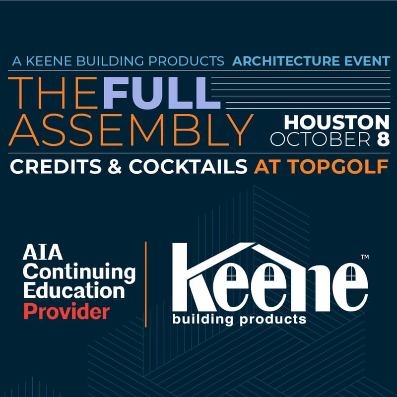 Cover Image for THE FULL ASSEMBLY: Credits & Cocktails with Keene Building Products