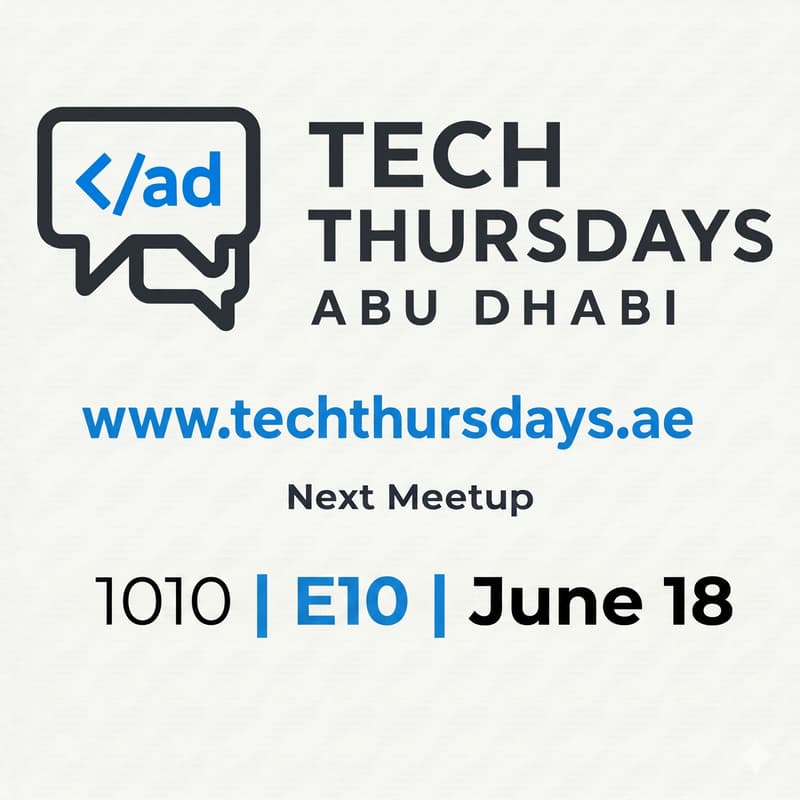 Cover Image for Tech Thursdays Abu Dhabi - 1010 | E10 | June 18