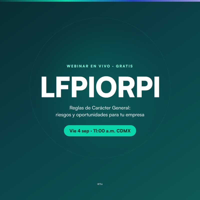 Cover Image for LFPIORPI: las Reglas de Carácter General, riesgos y oportunidades