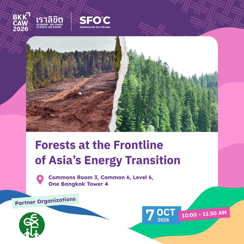 Cover Image for BKKCAW 2026 | Forests at the Frontline of Asia's Energy Transition (Roundtable Workshop)
