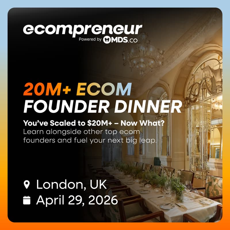 Cover Image for London 20M+ Ecom Founder Dinner April 2026