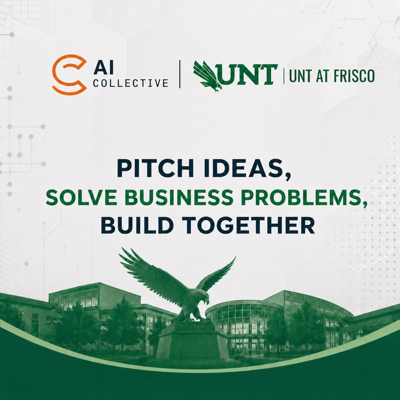 Cover Image for AI Collective X UNT at Frisco: Pitch, Solve, Build