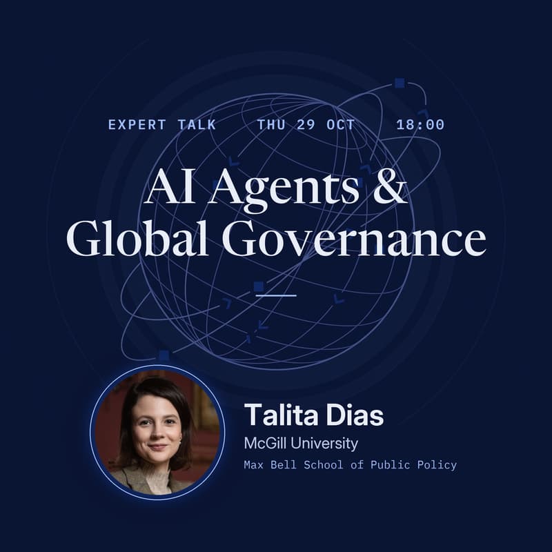 Cover Image for Expert talk: Talita Dias presents AI Agents & Global Governance