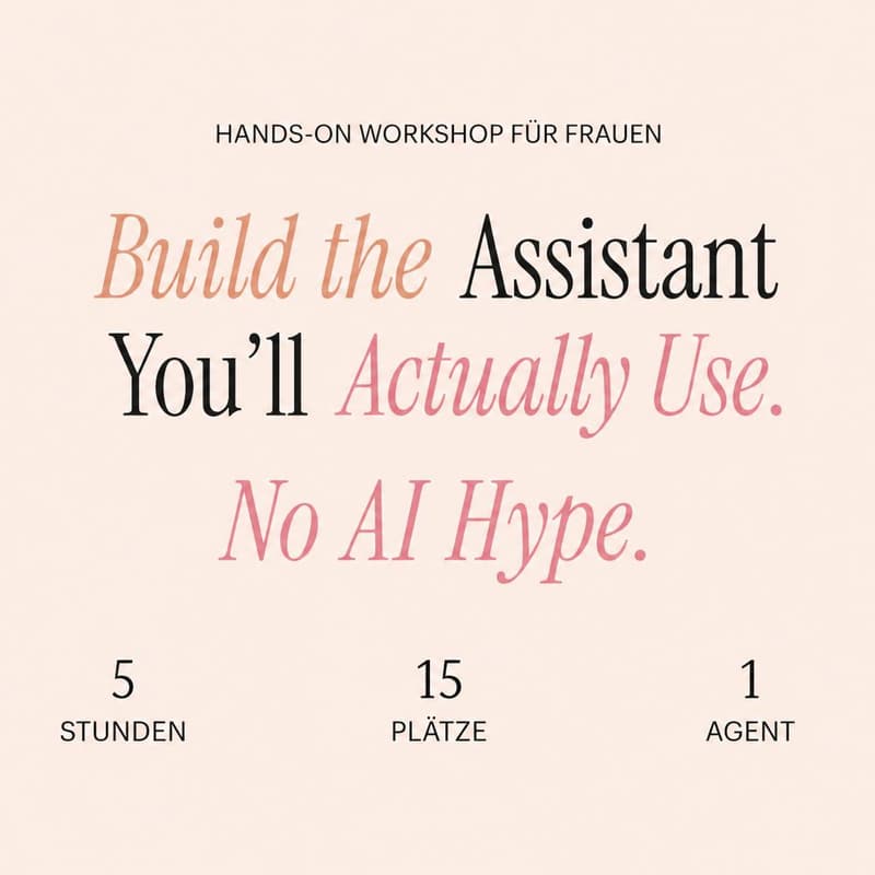 Cover Image for No AI Hype. Build the Assistant You’ll Actually Use.