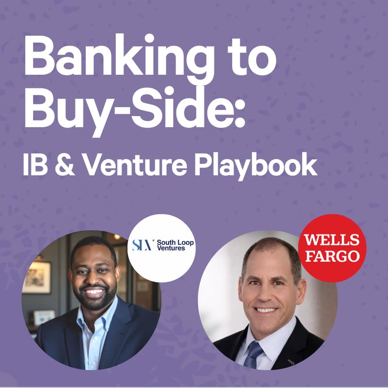 Cover Image for Banking to Buy-Side: IB & Venture Playbook