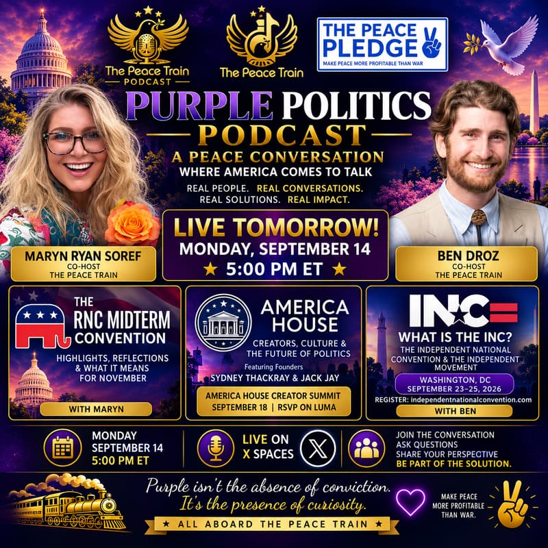 Cover Image for 🇺🇸💜 Purple Politics: A Peace Conversation ✌️🚂🥳✨