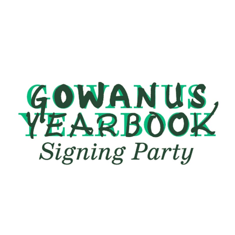 Cover Image for Gowanus Yearbook Signing Party