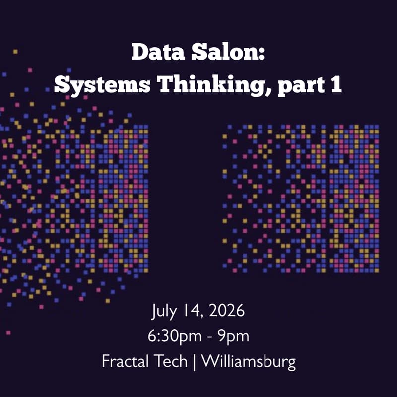 Cover Image for Data Salon: Systems Thinking, part 1
