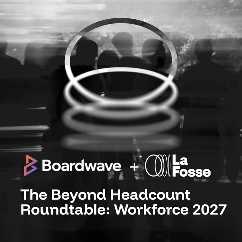 Cover Image for La Fosse + Boardwave: The Workforce 2027 Roundtable