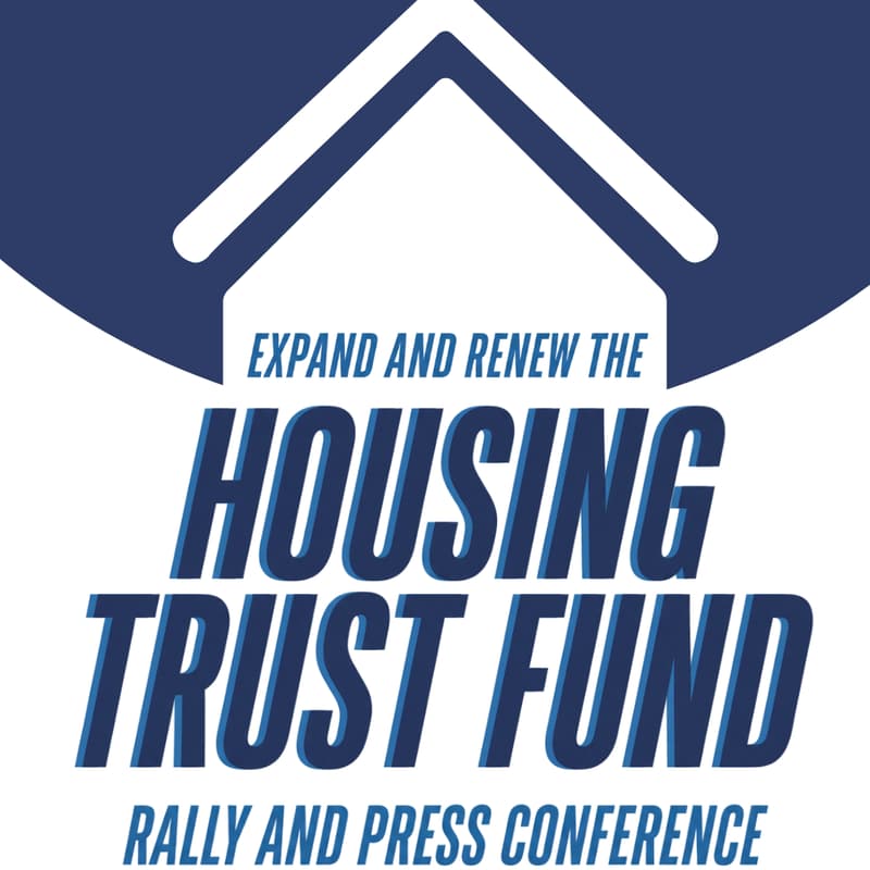 Cover Image for RALLY TO SUPPORT THE AFFORDABLE HOUSING TRUST FUND