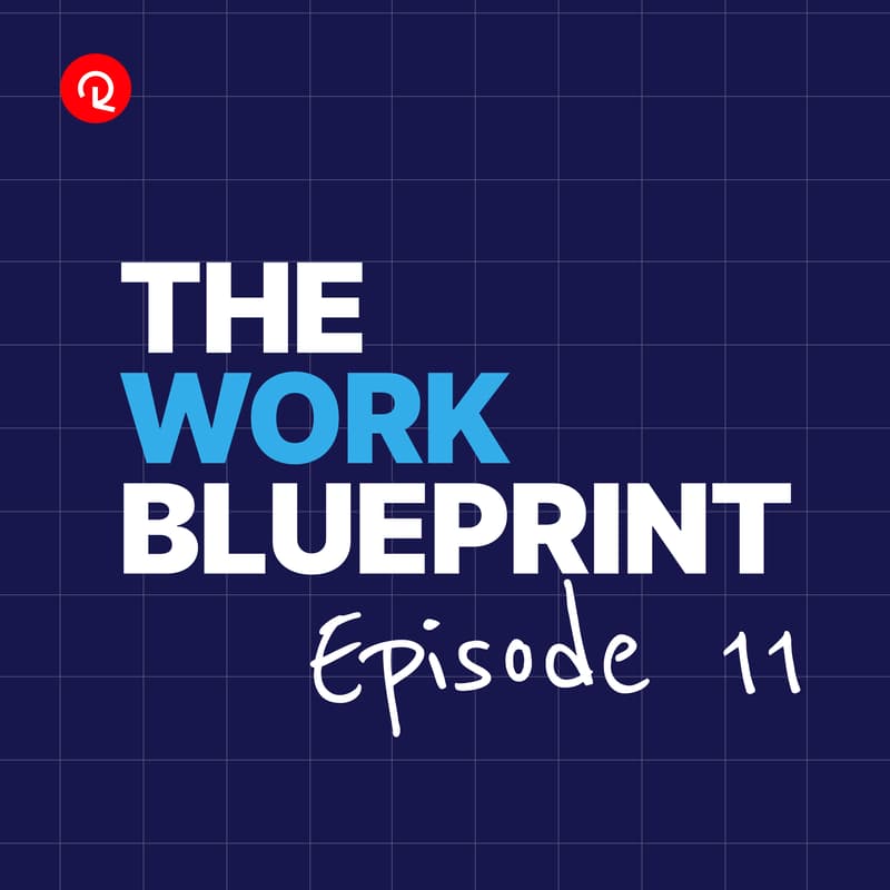 Cover Image for The Work Blueprint Episode 11