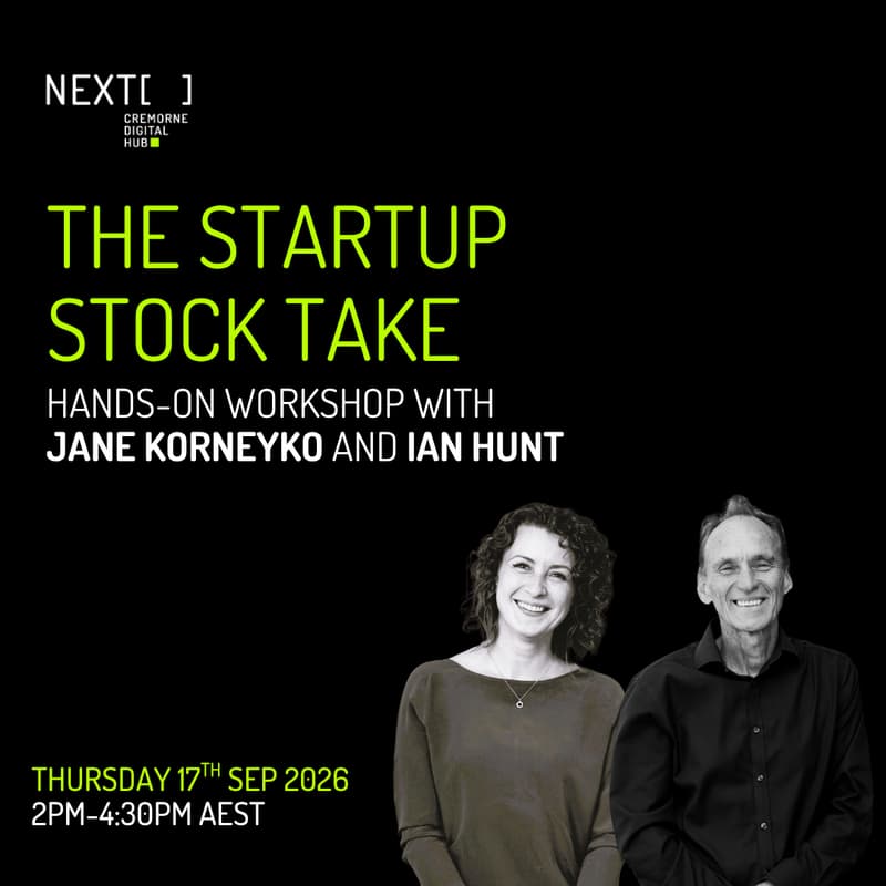Cover Image for Startup Stocktake: Founder Workshop With Jane Korneyko and Ian Hunt