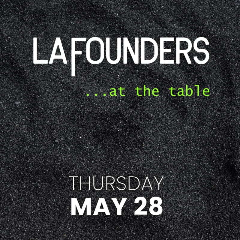Cover Image for LA Founders ... at the table