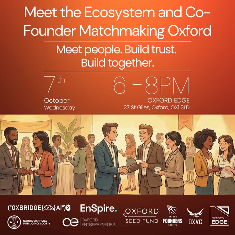 Cover Image for Meet the Oxford Entrepreneurial Ecosystem + Co-Founder Matchmaking | Oxford | Freshers' Week