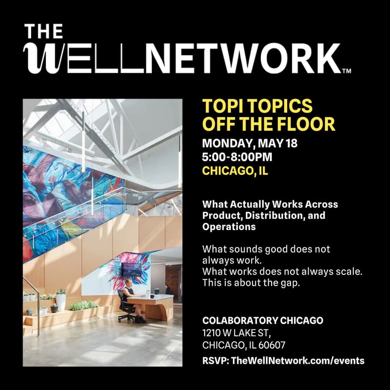 Cover Image for The Well Network Presents: Topi Topics Off the Floor: What Actually Works Across Product, Distribution, and Operations