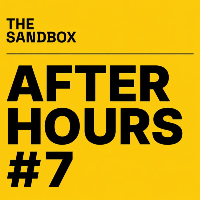 Cover Image for The Sandbox - After Hours #7