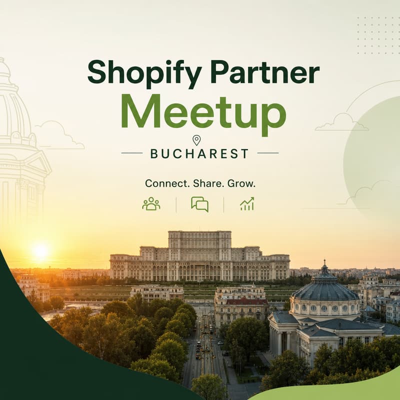 Cover Image for Shopify Partners Bucharest Meetup 🇷🇴