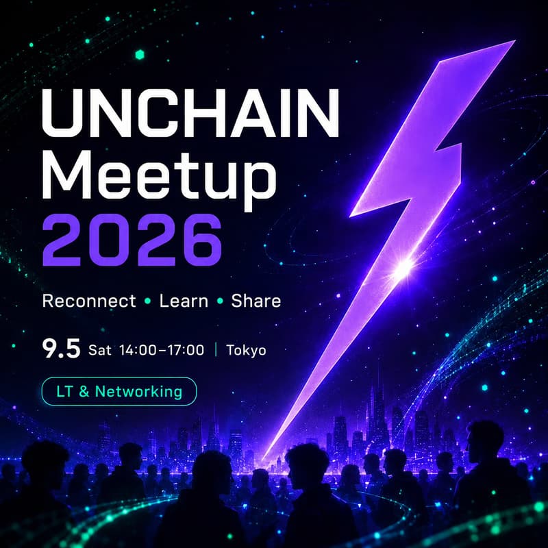 Cover Image for UNCHAIN Meetup 2026
