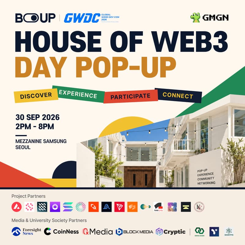 Cover Image for 🏠 House of Web3 | In the Heart of Seoul Pop-up