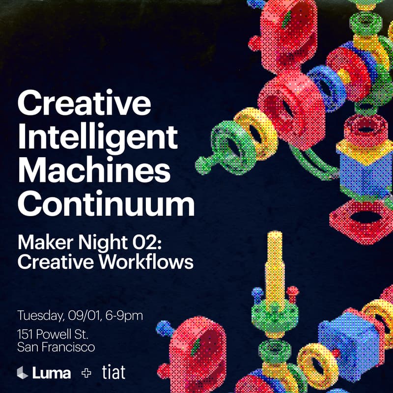Cover Image for Creative Intelligent Machines Continuum: Luma maker night #2