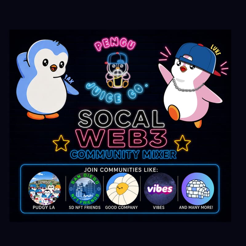 Cover Image for SoCal Web3 Mixer at Pengu Juice Co.