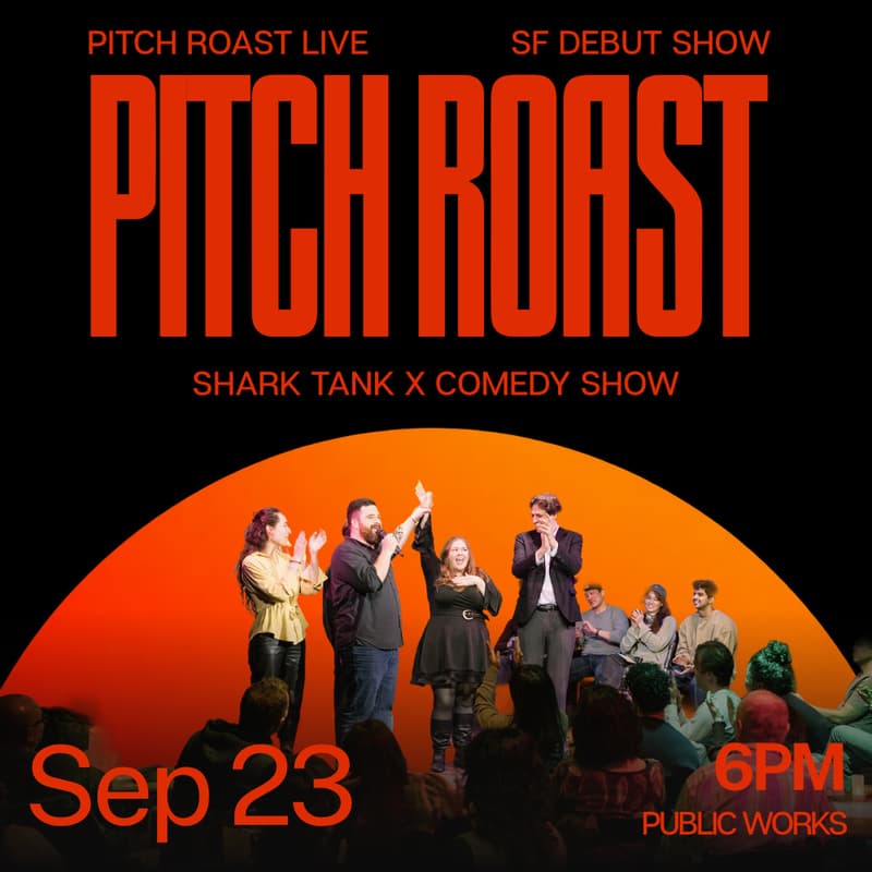Cover Image for Pitch Roast Live - The S.F. Debut