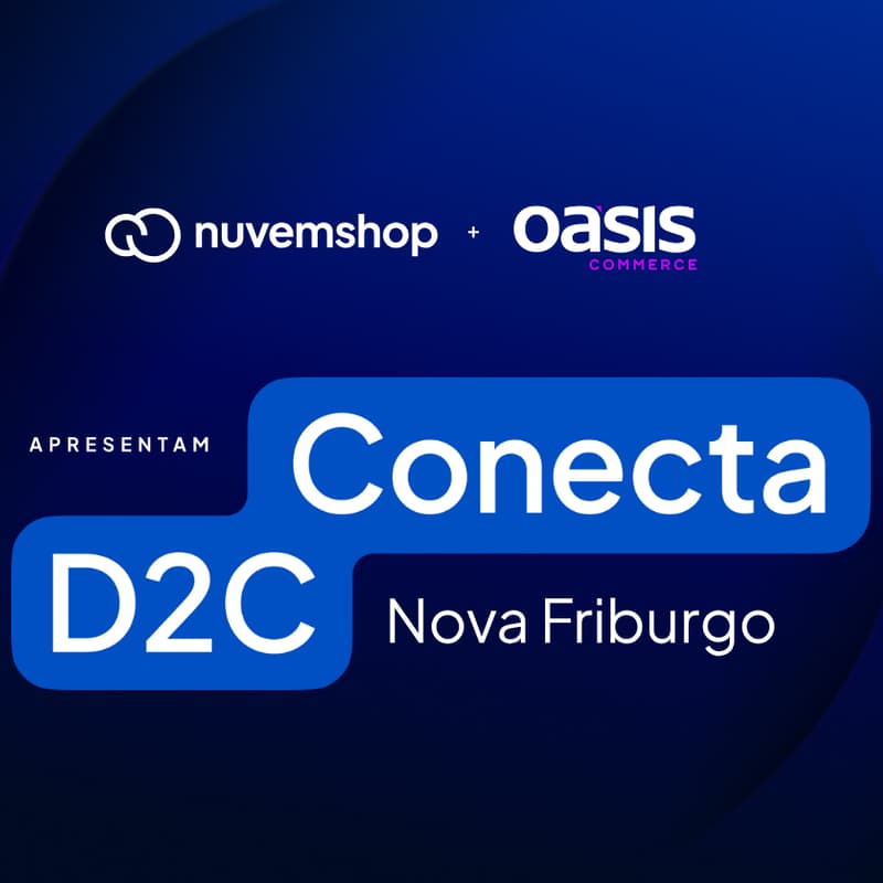 Cover Image for Conecta D2C - Nuvemshop e Oásis - Nova Friburgo 2026