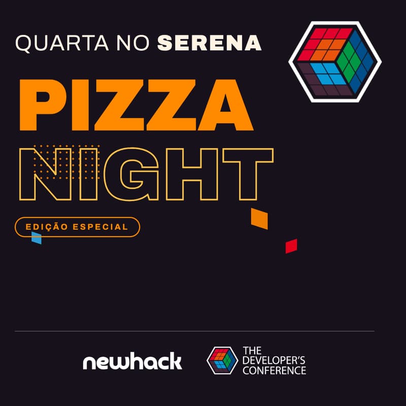 Cover Image for #045 - Quarta no Serena: Pizza Night NewHack & TDC