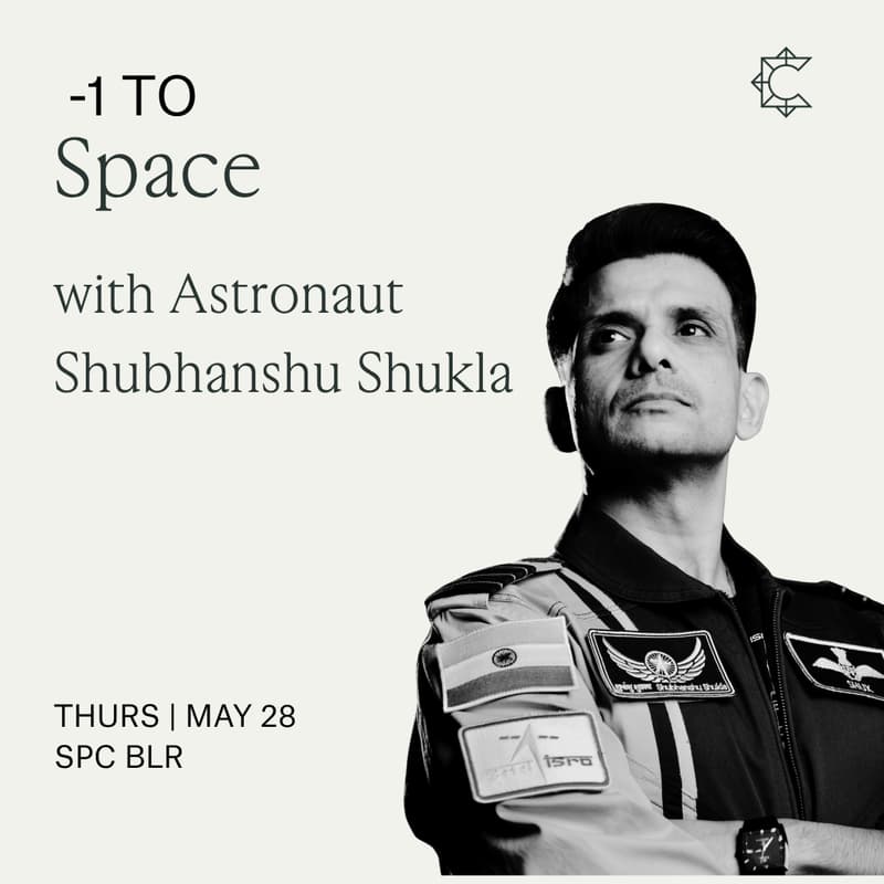 Cover Image for -1 to Space with Astronaut Shubhanshu Shukla & Aditya Agarwal | South Park Commons (BLR)