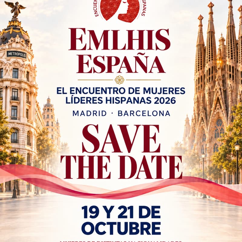 Cover Image for EVENTO GENERAL 2026: ENCUENTRO DE MUJERES LÍDERES HISPANAS MADRID - BARCELONA