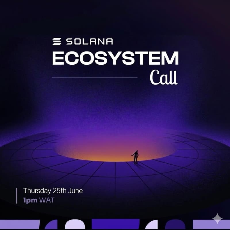 Cover Image for SOLANA ECOSYSTEM CALL (JUNE) - Ebonyi