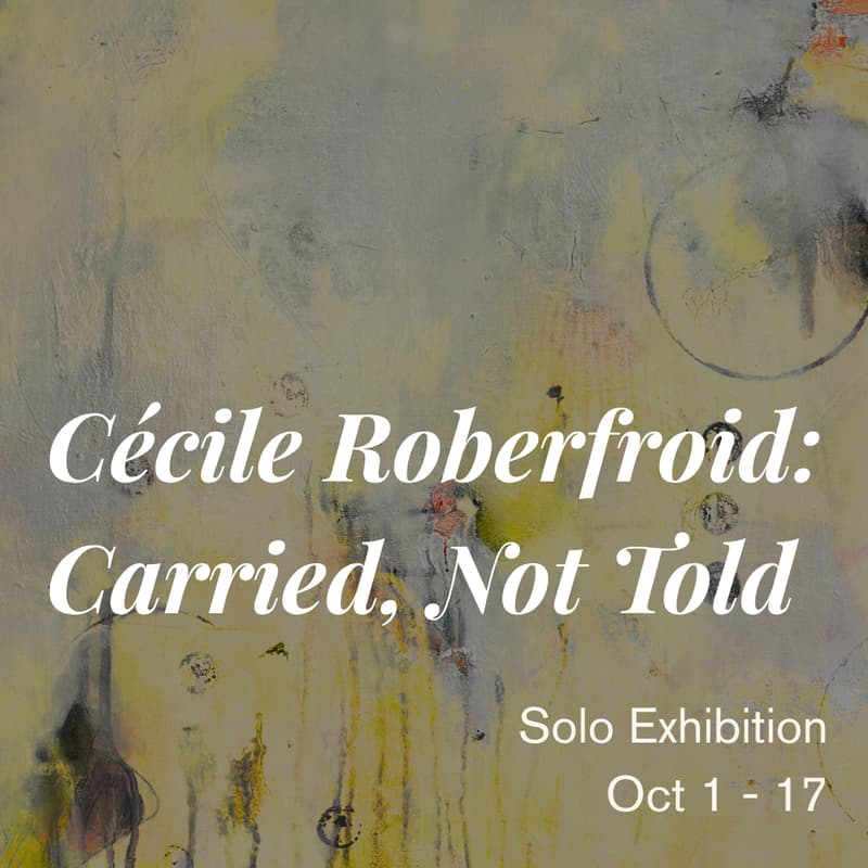 Cover Image for Cécile Roberfroid Solo Exhibition Opening Reception