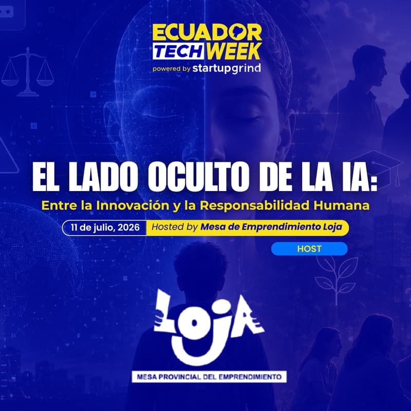 Cover Image for El Lado Oculto de la IA: Entre la Innovación y la Responsabilidad Humana by Mesa de Emprendimiento Loja 🤖