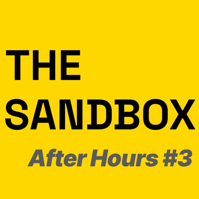 Cover Image for The Sandbox - After Hours #3